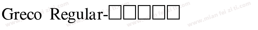 Greco Regular字体转换